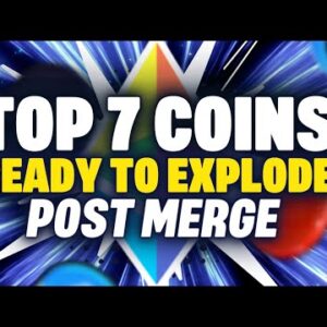 INSANE POTENTIAL - Top 7 Altcoins Set to EXPLODE Post Ethereum Merge (TIME SENSITIVE)
