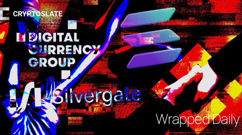 dcg-on-tight-deadline,-new-binance-acquisition,-silvergate-lawsuit,-solana-pumps-–-cryptoslate-wrapped-daily-–-cryptoslate