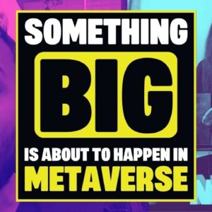 Something BIG Is About to Happen in Metaverse | OneRare