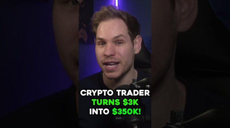 Smart Crypto Trader turns $3k into $350k! #shorts